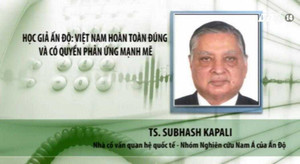 Học giả Ấn Độ: Việt Nam hoàn toàn đúng và có quyền phản ứng mạnh mẽ
