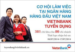 VietinBank tuyển dụng 381 cán bộ cho 80 chi nhánh