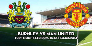 Burnley - Man Utd: Vượt qua gian khó
