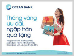 'Tháng vàng ưu đãi, ngập tràn quà tặng' tại OceanBank Vinh