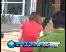 Vạch trần thủ đoạn lừa đảo của 2 'kiều nữ' Đà Nẵng