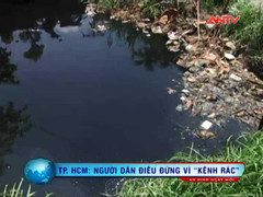 Dân TP.HCM khốn khổ kêu cứu trước dòng kênh thối