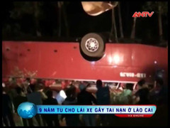 9 năm tù cho lái xe gây tai nạn ở Lào Cai