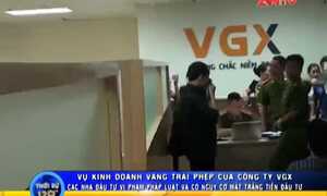 Vụ sàn vàng VGX bị đánh sập: Nhà đầu tư có thể mất trắng