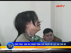 Án chung thân cho ác phụ ghen chồng giết con