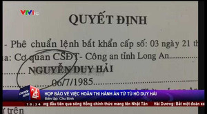 Hoãn tử hình Hồ Duy Hải: TAND tỉnh Long An lên tiếng