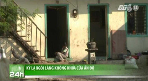 Kỳ lạ ngôi làng không khóa cửa ở Ấn Độ