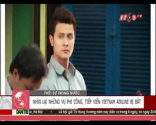 Điểm lại hàng loạt vụ phi công, tiếp viên Vietnam Airlines bị bắt