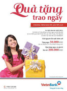 VietinBank tung ra chương trình 'Quà tặng trao ngay' với nhiều ưu đãi