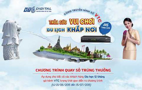 Thỏa sức vui chơi, du lịch khắp nơi với Truyền hình VTC