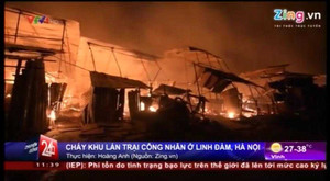 Video: Cháy kinh hoàng khu lán trại ở Linh Đàm, Hà Nội