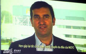 Giám đốc điều hành Man City: Mong được giao đấu với tuyển Việt Nam