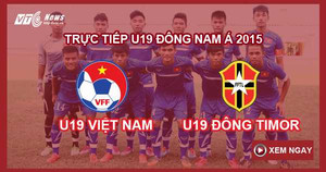 Trực tiếp U19 Việt Nam 2-0 U19 Đông Timor: Chưa thuyết phục