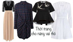 Chọn đồ nữ tính cho nàng vai thô