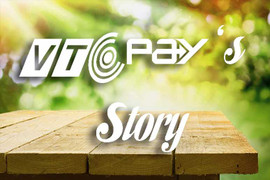 Chuyện về VTC Pay Kỳ 3: Luôn ở góc độ khách hàng để hiểu và phục vụ tốt hơn