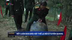 'Vật thể lạ' rơi ở Tuyên Quang là thứ gì?