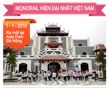 Monorail tại Asia Park và những cái nhất