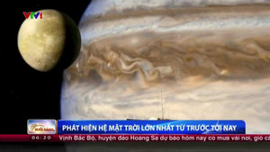 Video: Phát hiện hệ Mặt trời lớn nhất từ trước đến nay