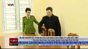 Clip: Tổng giám đốc Liên kết Việt tại trại tạm giam