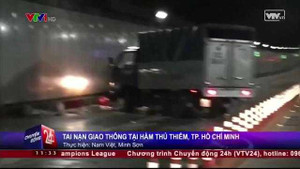 Video toàn cảnh 5 công nhân vệ sinh bị tông thương vong trong hầm Thủ Thiêm