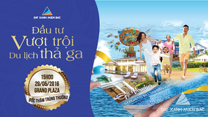 Sự kiện 'Đầu tư vượt trội, du lịch thả ga'