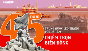 Infographic: 45 năm Trung Quốc leo thang với dã tâm chiếm trọn Biển Đông