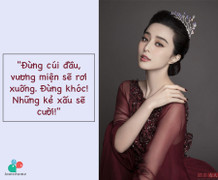 Điểm danh những câu nói 'không thể chất hơn' của Phạm Băng Băng