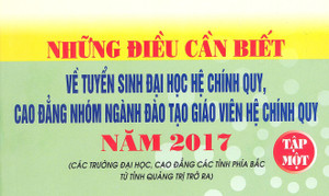 Phát hành 'Những điều cần biết về tuyển sinh đại học 2017'