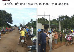 Thực hư tin đồn 2 học sinh Đắk Nông bị bắt cóc rúng động dư luận