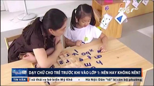 Dạy chữ cho trẻ trước khi vào lớp 1: Nên hay không?