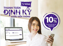 Thanh toán tự động định kỳ cước viễn thông VNPT Vinaphone Hà Nội - Tặng 10% giá trị hóa đơn đầu tiên