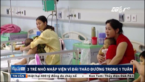 Sốc: 3 trẻ nhập viện vì tiểu đường chỉ trong 1 tuần
