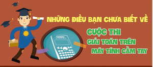 Những điều bạn chưa biết về cuộc thi giải toán trên máy tính cầm tay
