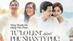 Hà Tăng, Thu Thảo: Từ hai nàng 'Lọ Lem' đến phu nhân tỷ phú
