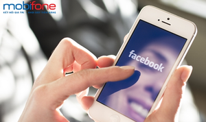 Lướt Facebook bằng 4G MobiFone tốc độ cao chỉ 20.000đ/tháng