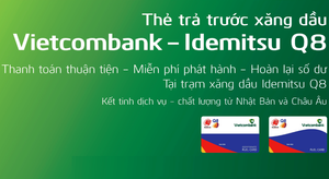 Vietcombank ra mắt Thẻ trả trước xăng dầu Vietcombank Idemitsu Q8