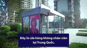 Cửa hàng tiện lợi không nhân viên tại Trung Quốc
