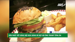 Dân Nhật Bản xếp hàng mua bánh mì kẹp Tổng thống Trump từng ăn