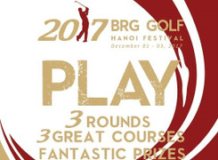 2017 BRG Golf Hà Nội Festival - Cơ hội trải nghiệm 3 sân chơi Gôn đẳng cấp với chi phí hấp dẫn