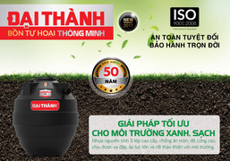 Bồn tự hoại thông minh Đại Thành - Giải pháp tối ưu bảo vệ môi trường