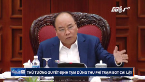 Vì sao Thủ tướng quyết định dừng thu phí BOT Cai Lậy một tháng?