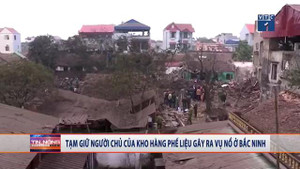 Clip: Tạm giữ chủ kho phế liệu gây ra vụ nổ khủng khiếp ở Bắc Ninh