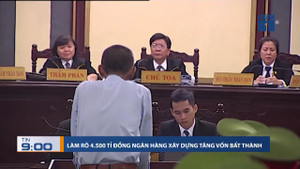 Đại án Phạm Công Danh: Làm rõ 4.500 tỷ đồng VNCB tăng vốn