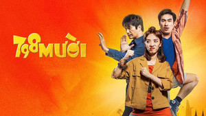 Phim hài Tết 2018: 798Mười