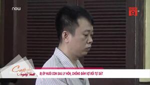 Bị ép nuôi con sau ly hôn, chồng đâm vợ rồi tự sát