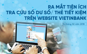 VietinBank ra mắt tiện ích tra cứu số dư sổ/thẻ tiết kiệm trên website
