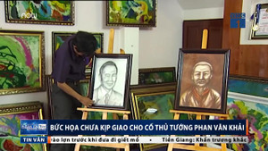 Bức họa chưa kịp giao cho cố Thủ tướng Phan Văn Khải