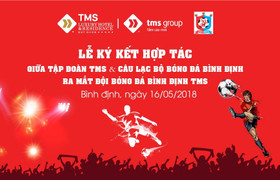Lễ ký kết hợp tác giữa Tập đoàn TMS và Đội bóng đá Bình Định, ra mắt đội bóng đá Bình Định TMS