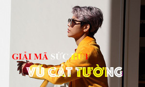 Sức hút của Vũ Cát Tường đến từ đâu?