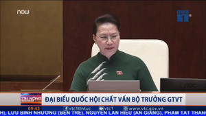 Video Chủ tịch Quốc hội nói: 'Trạm BOT cứ trở về tên cũ, không cần nghiên cứu'